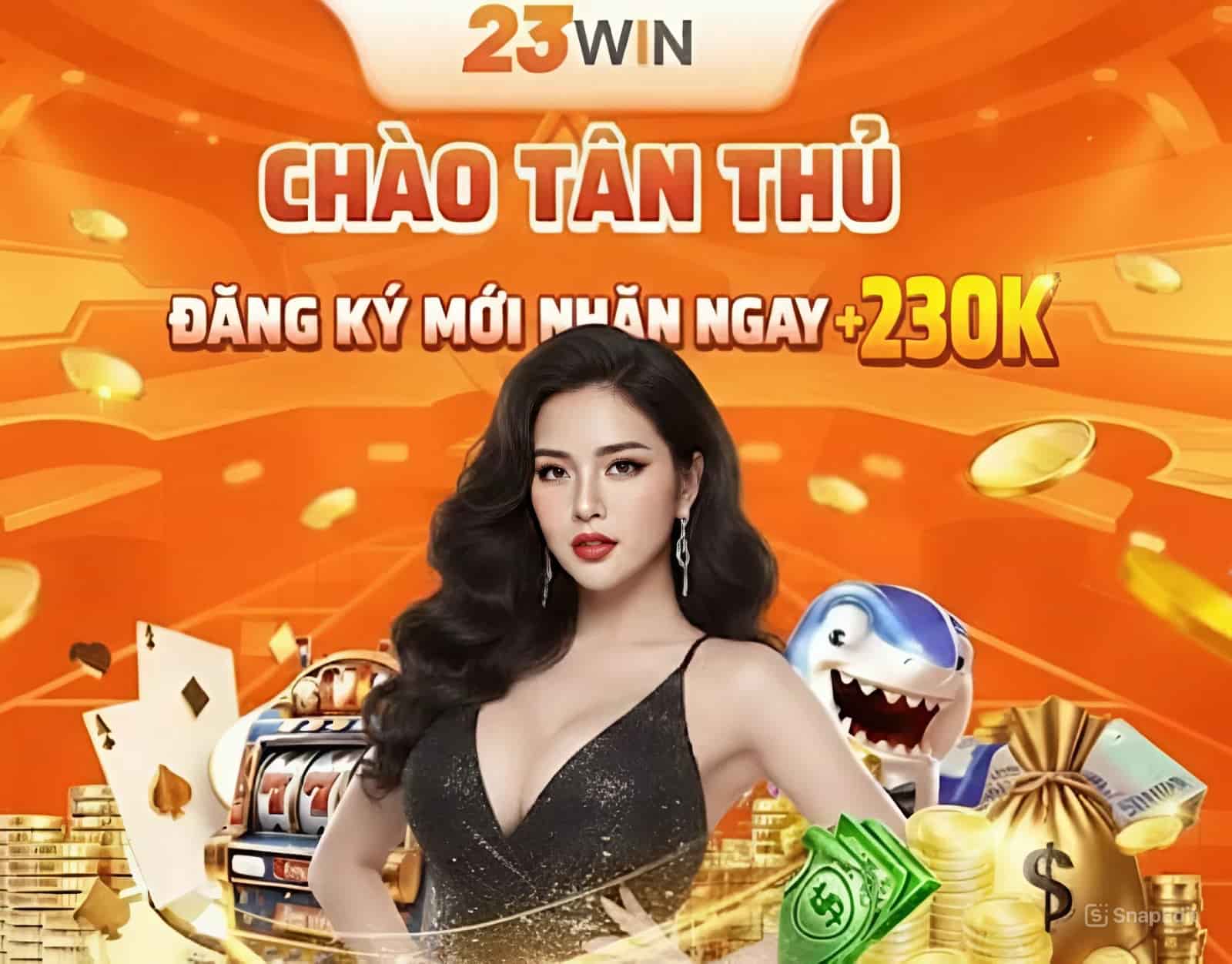 đăng ký nhận ngay 230k tại 23win